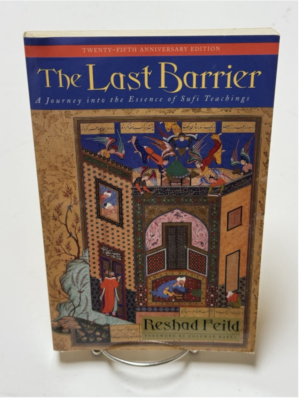 The Last Barrier: A Journey into the Essence of Sufi Teachings 25th Anniversary